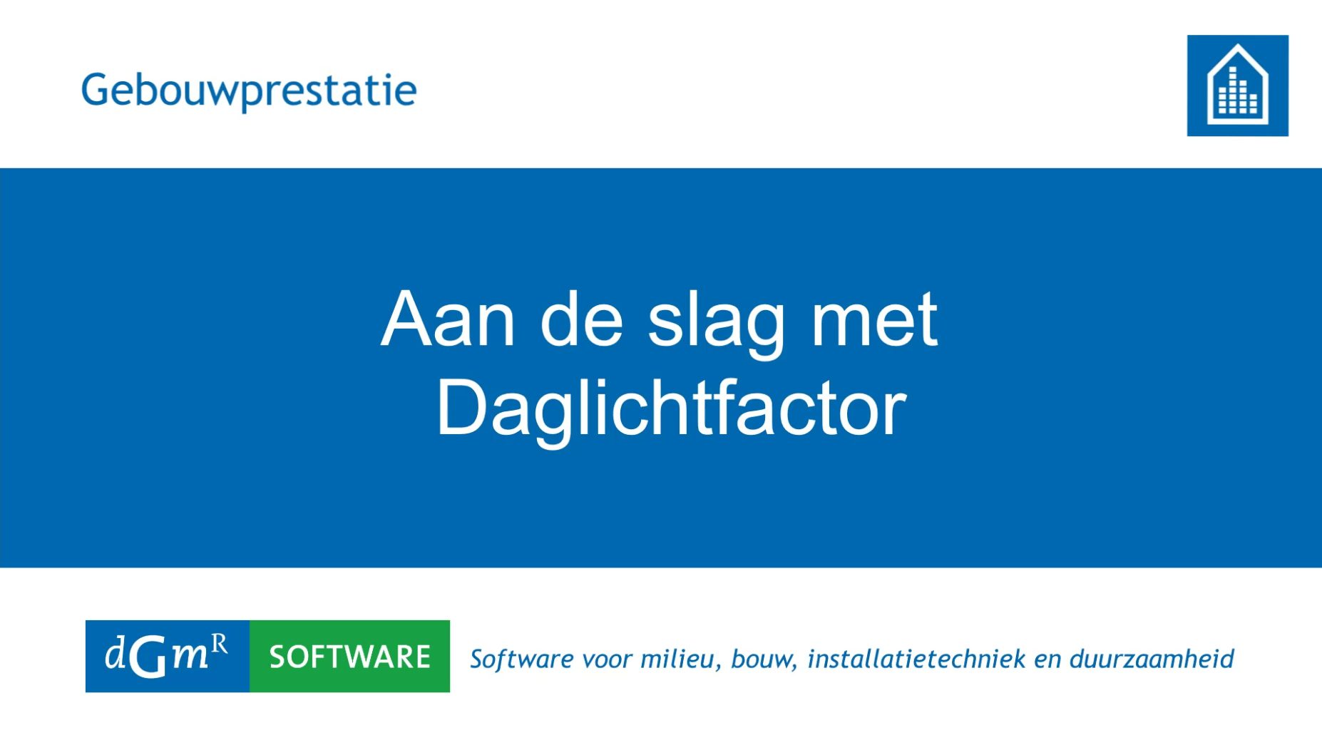 Bekijk nu de webinar en instructiefilm over de module ‘Daglichtfactor’