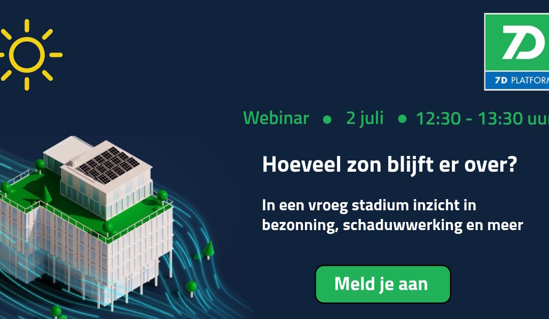 Webinar: In een vroeg stadium inzicht in bezonning, schaduwwerking en meer
